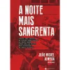 Manuscrito A Noite Mais Sangrenta de João Miguel Almeida^ História E Política