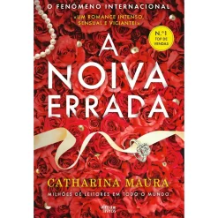 Alma Dos Livros A Noiva Errada de Catharina Maura^ Romance