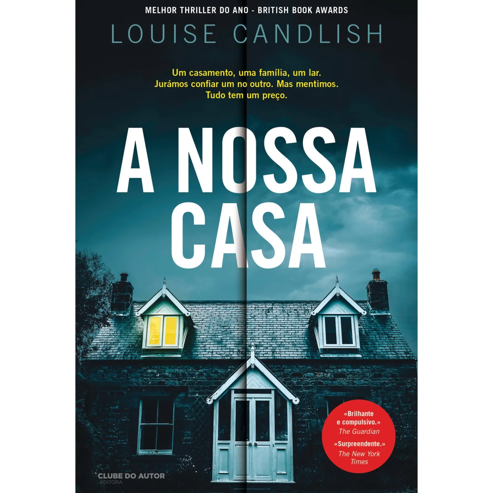 Clube Do Autor A Nossa Casa de Louise Candlish^ Desenvolvimento Pessoal