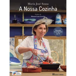 Casa Das Letras A Nossa Cozinha de Maria José Sousa^ Culinária