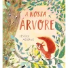 Minutos De Leitura A Nossa Árvore de Jessica Meserve^ Literatura Infantil