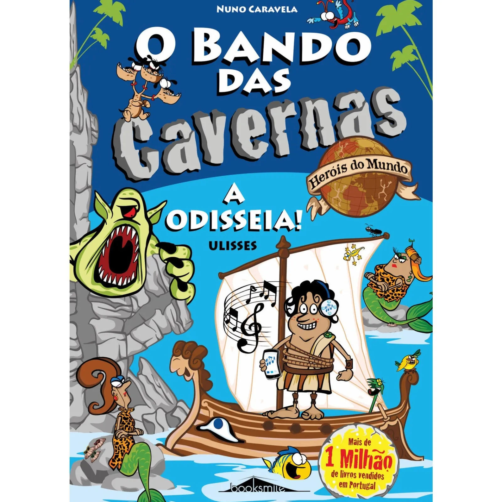 Booksmile A Odisseia! Ulisses 12 de Nuno Caravela^ Coleções Juvenis