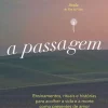 Oficina Livro A Passagem de Ana Catarina Infante^ Desenvolvimento Pessoal