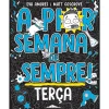 Booksmile A Pior Semana de Sempre! - Terça de Eva Amores e Matt Cosgrove^ Coleções Juvenis