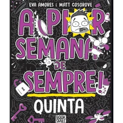 Booksmile A Pior Semana de Sempre! - Quinta de Eva Amores e Matt Cosgrove^ Coleções Juvenis
