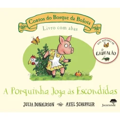 Jacaranda A Porquinha Joga às Escondidas de Julia Donaldson e Axel Scheffler^ Literatura Infantil