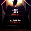 Dom Quixote A Porta Oculta de Jørn Lier Horst^ Policial