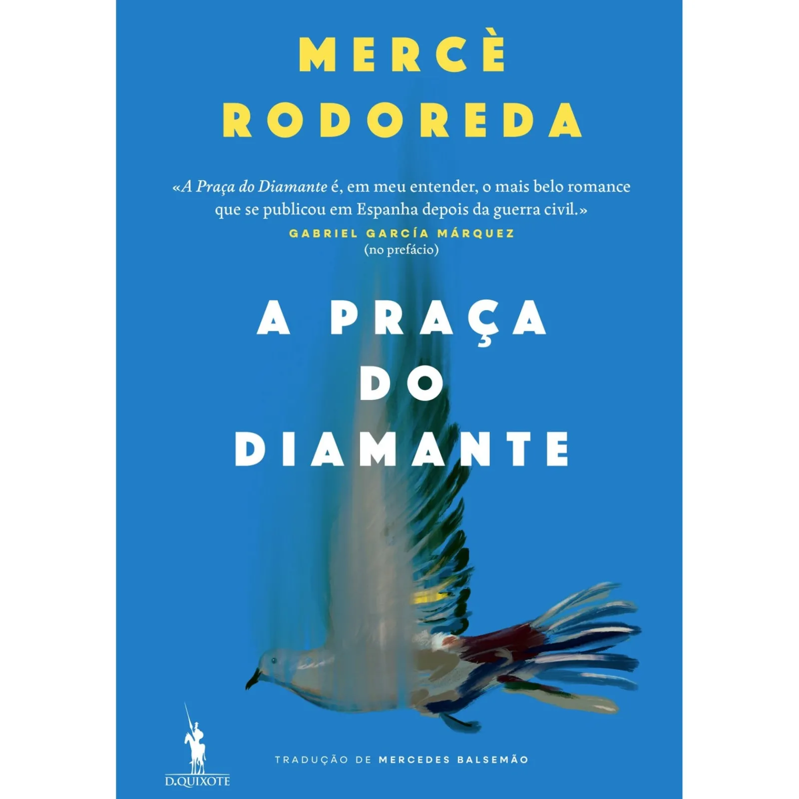 Dom Quixote A Praça do Diamante de Mercè Rodoreda^ Romance