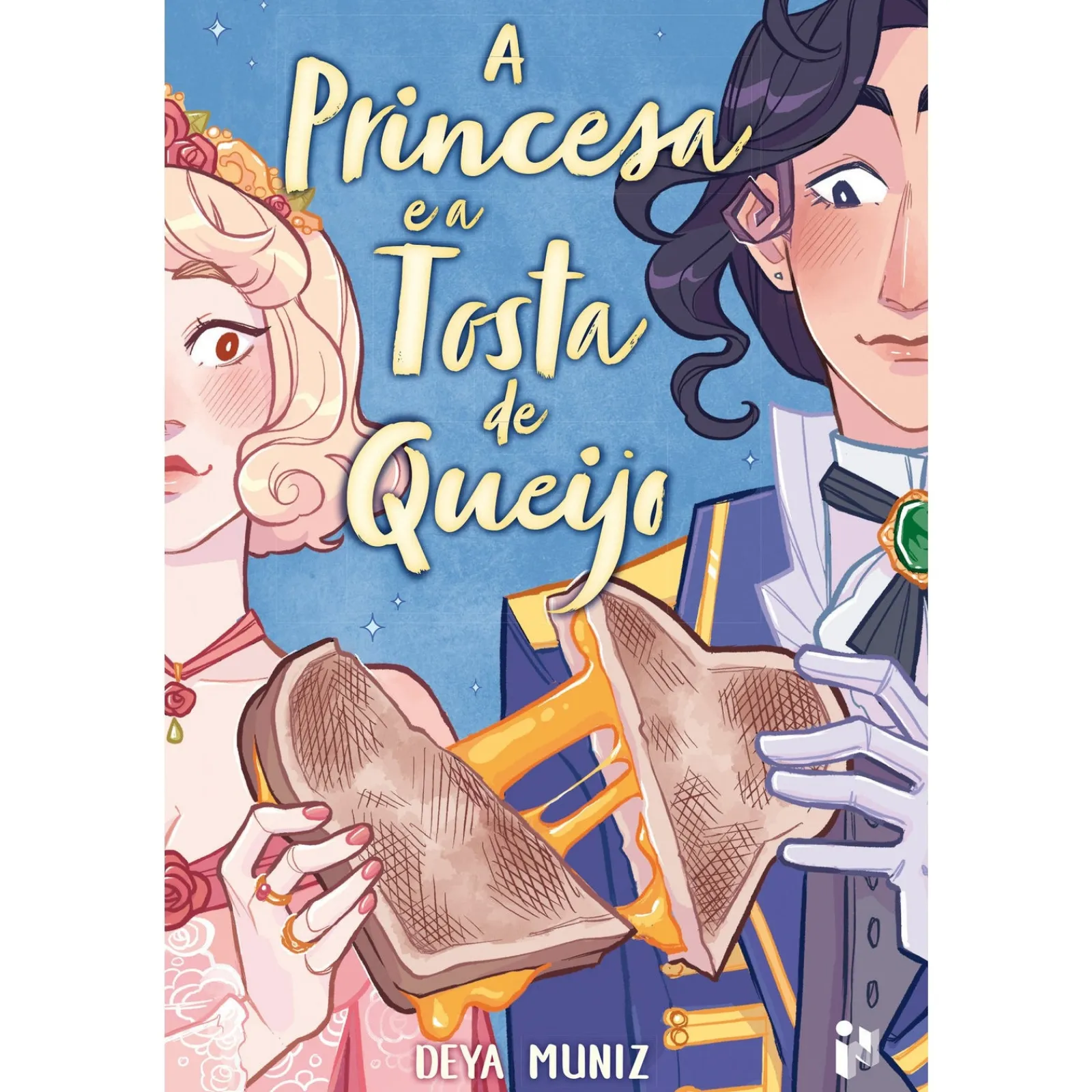 Zero A Oito A Princesa e A Tosta de Queijo de Deya Muniz^ Banda Desenhada E Novelas Gráficas