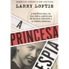 Vogais A Princesa Espia de Larry Loftis^ História E Política