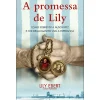 Porto Editora A Promessa de Lily de Lily Ebert e Dov Forman - Como Sobrevivi a Auschwitz e Consegui Manter Viva a Esperança.^ Vidas Reais