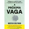 Clube Do Autor A Próxima Vaga de Mustafa Suleyman^ História E Política