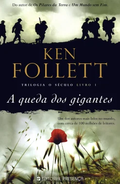 Presença A Queda dos Gigantes de Ken Follett - Trilogia o Século - Livro 1^ Romance Histórico