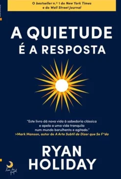Lua De Papel A Quietude é a Resposta de Ryan Holiday^ Desenvolvimento Pessoal
