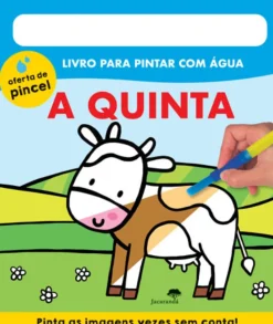 Jacarandá A Quinta - Livro para Pintar com Água^ Atividades