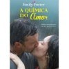 Quinta Essência A Química do Amor de Emily Foster^ Romance