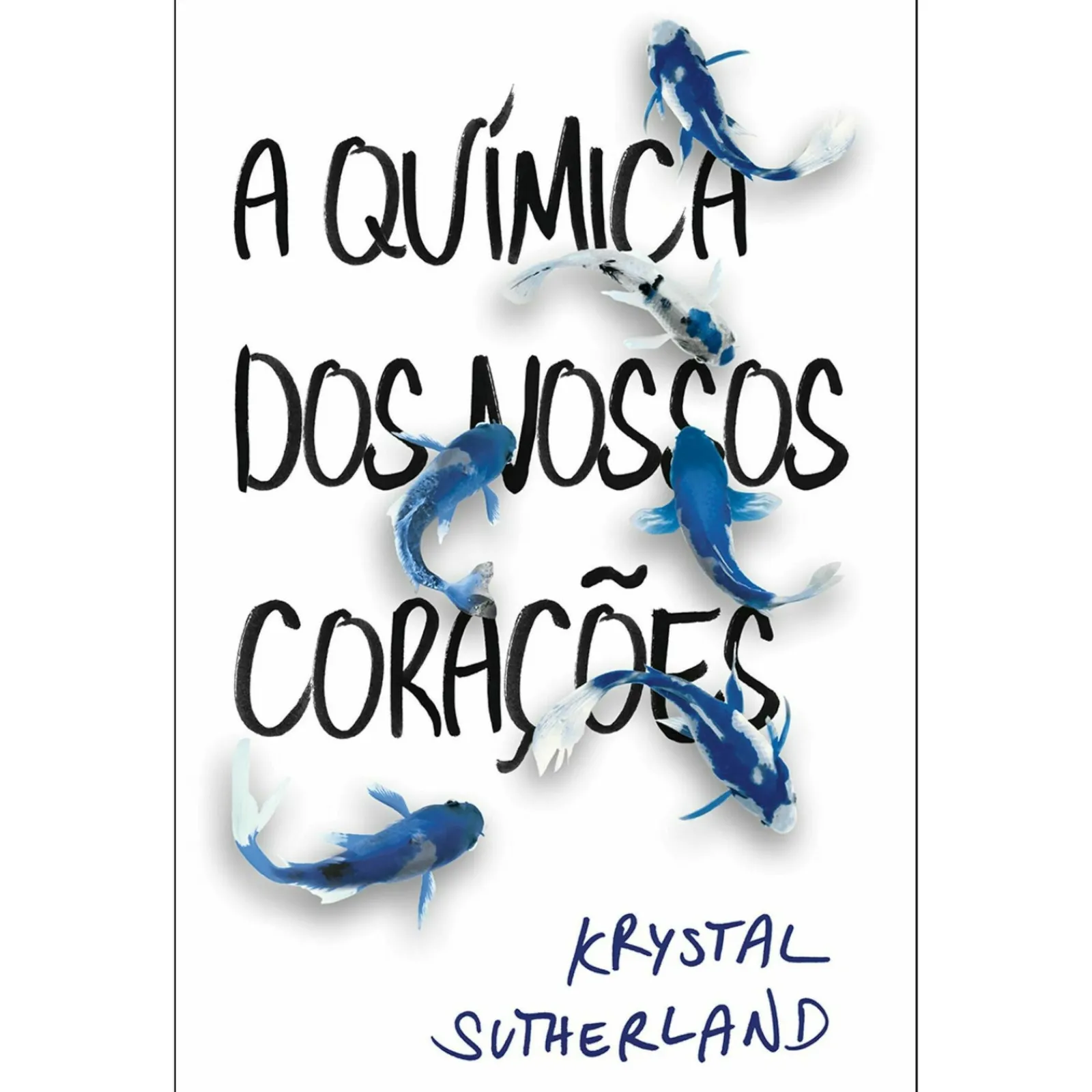 Porto Editora A Química dos Nossos Corações de Krystal Sutherland^ Romance
