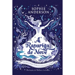 Minotauro A Rapariga de Neve de Sophie Anderson^ Literatura Juvenil