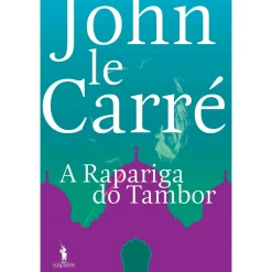 Dom Quixote A Rapariga do Tambor de John le Carré^ Policial