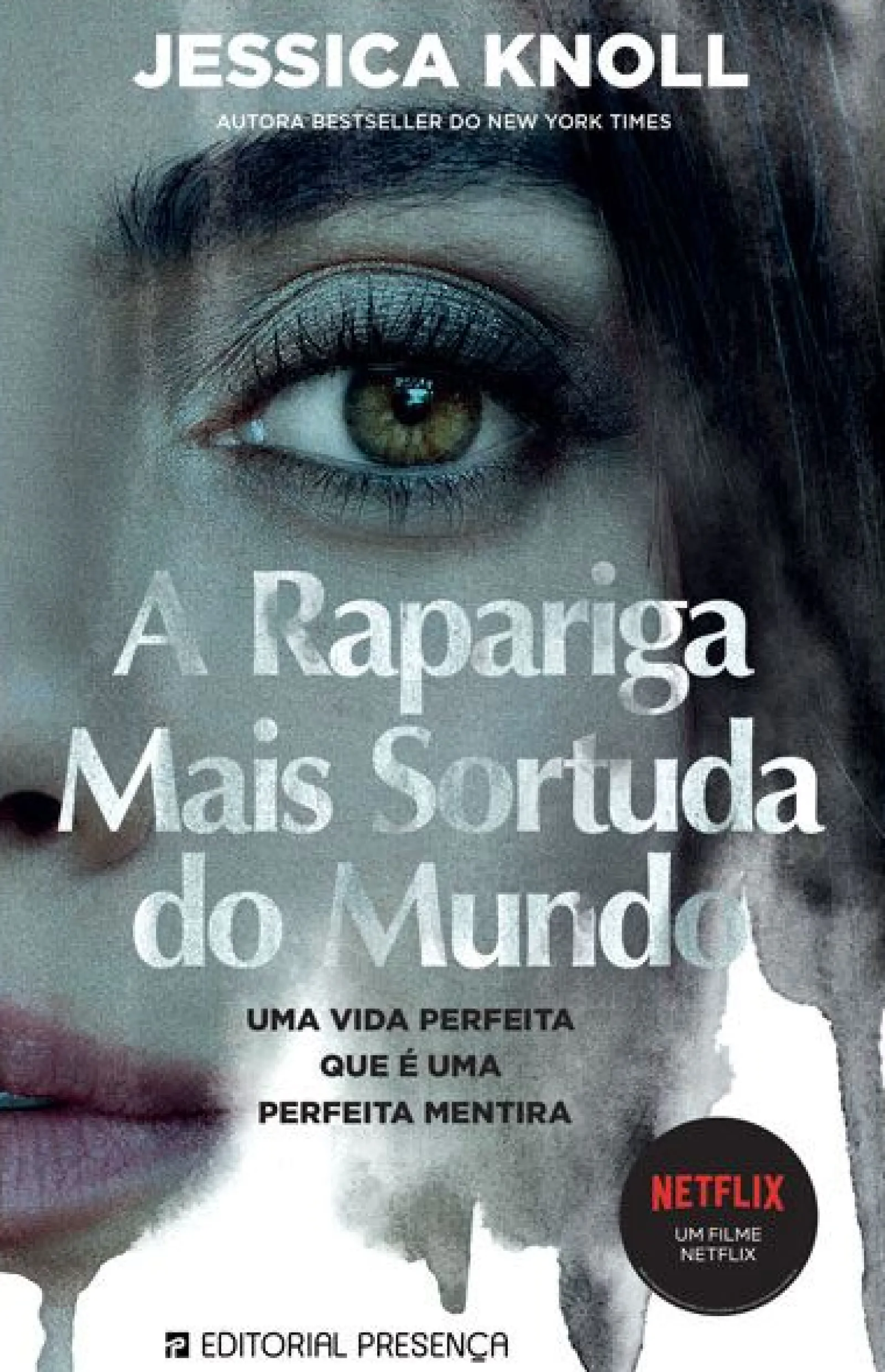 Presença A Rapariga Mais Sortuda do Mundo de Jessica Knoll^ Policial