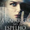 Marcador A Rapariga no Espelho de Rose Carlyle^ Policial