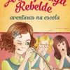 Oficina Livro A Rapariga Rebelde - Aventuras na Escola de Enid Blyton^ Coleções Juvenis