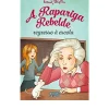 Oficina Do Livro A Rapariga Rebelde - Regresso à Escola de Enid Blyton - Volume 2^ Coleções Juvenis