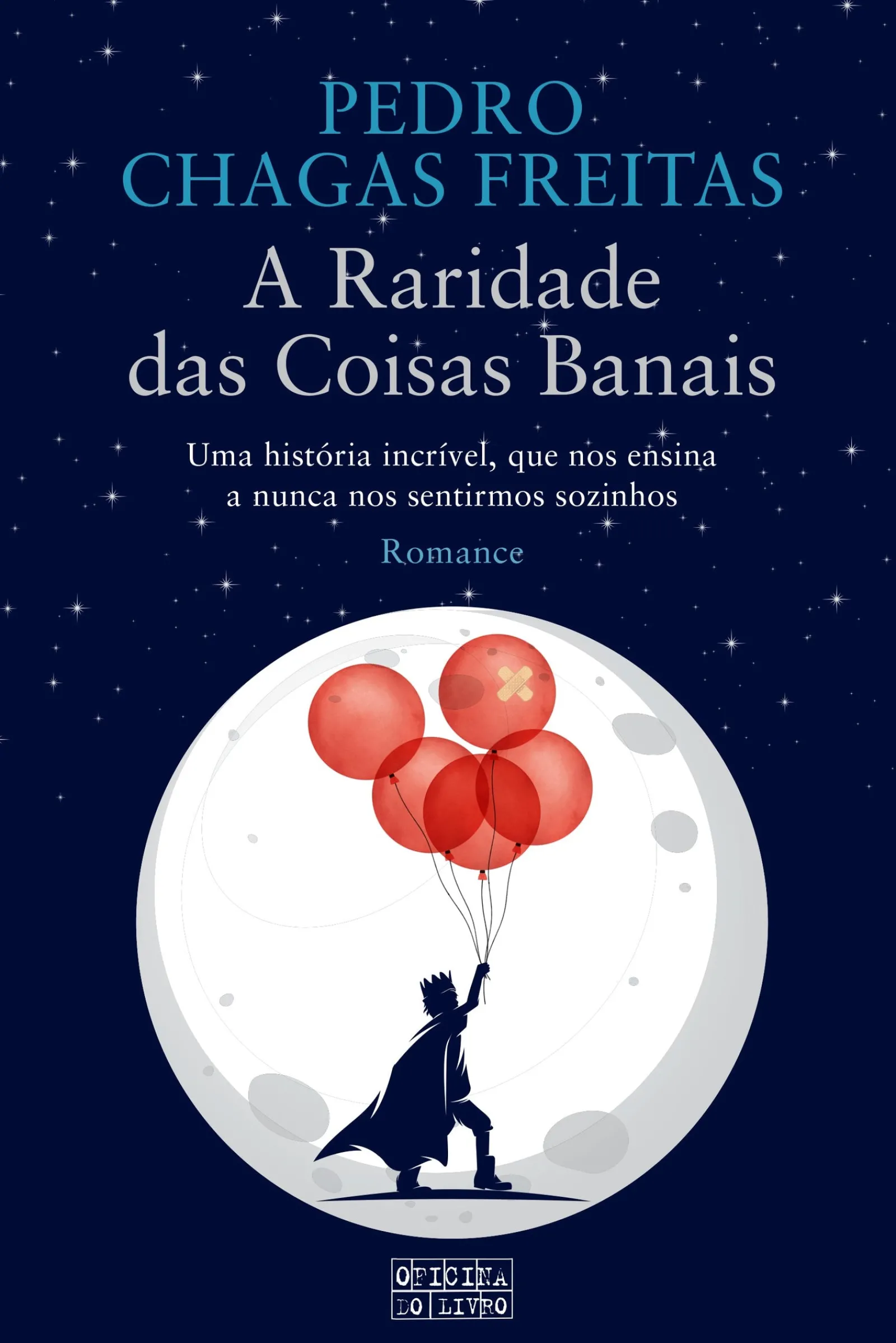 Oficina Do Livro A Raridade das Coisas Banais de Pedro Chagas Freitas^ Romance