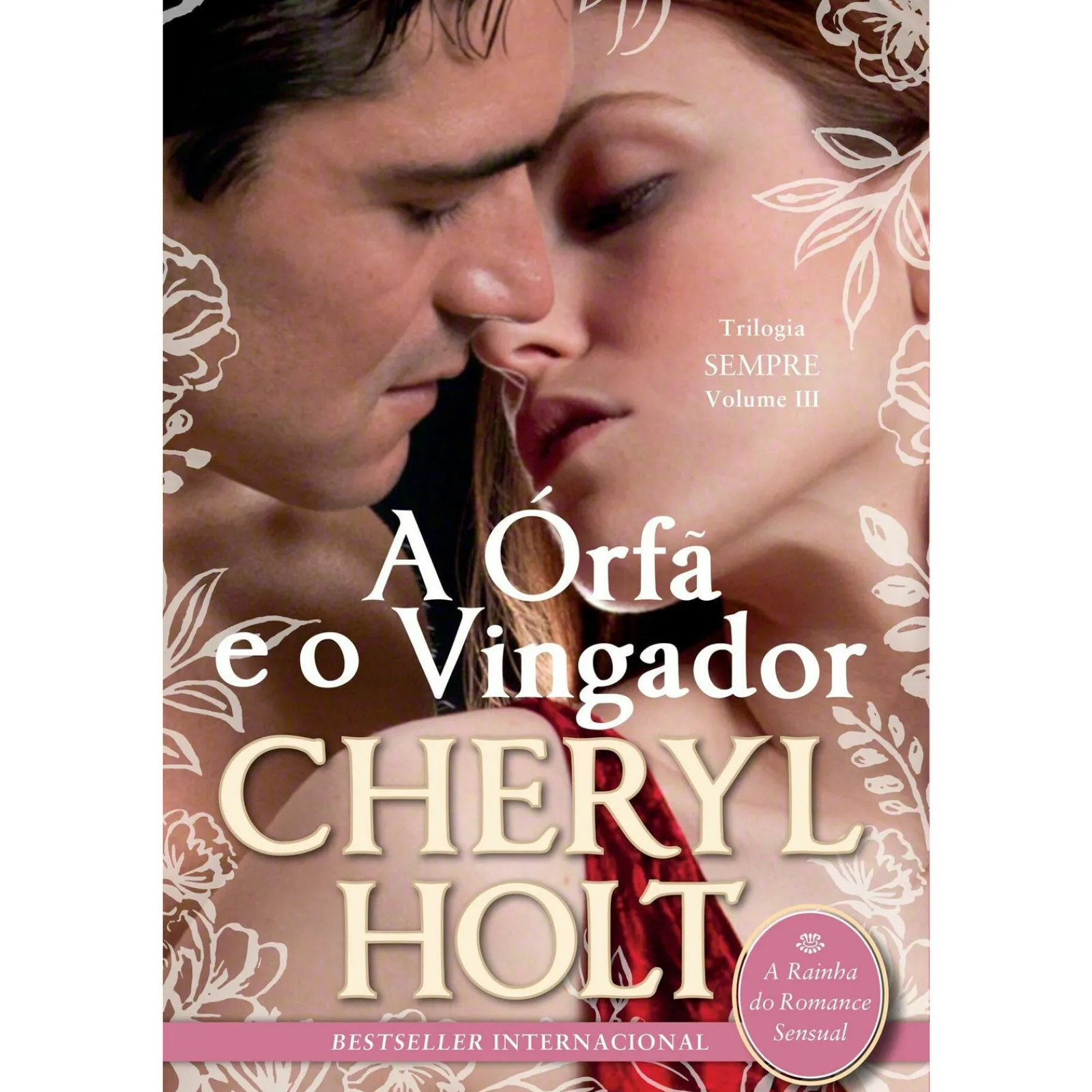 Quinta Essência A Órfã e o Vingador de Cheryl Holt^ Romance
