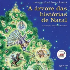 Clube Do Autor A Árvore das Histórias de Natal de José Jorge Letria^ Literatura Infantil