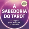 Farol A Sabedoria do Tarot: de Corinne Morel - 22 Passos para Melhorar a sua Vida^ Espiritualidade