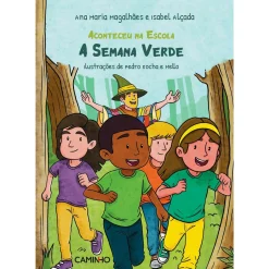Caminho A Semana Verde de Ana Maria Magalhães e Isabel Alçada^ Literatura Juvenil