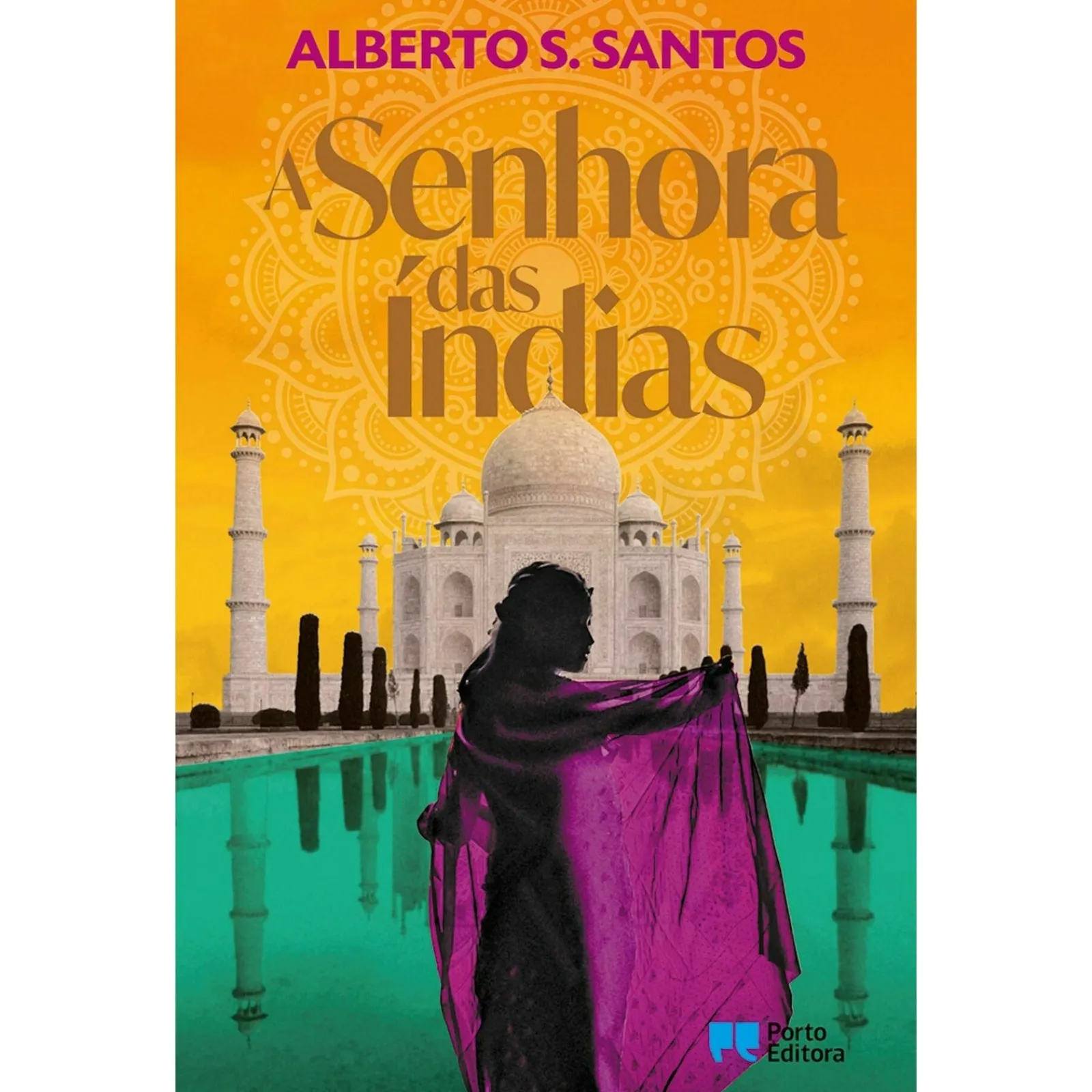 Porto Editora A Senhora das Índias de Alberto S. Santos^ Romance