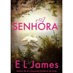 Lua De Papel A Senhora de E. L. James^ Romance