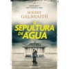 Presença A Sepultura de Água de Robert Galbraith^ Policial