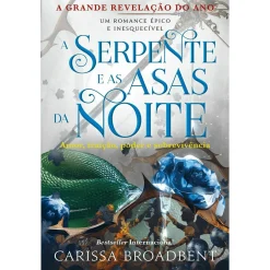 Clube Do Autor A Serpente e as Asas da Noite de Carissa Broadbent^ Fantástico