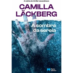 Porto Editora A Sombra da Sereia de Camilla Läckberg^ Policial