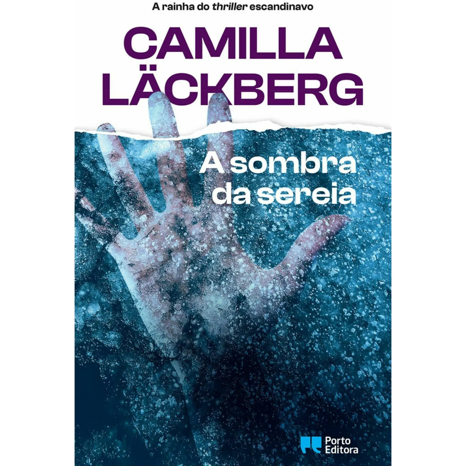 Porto Editora A Sombra da Sereia de Camilla Läckberg^ Policial