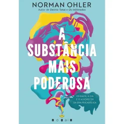 Vogais A Substância Mais Poderosa de Norman Ohler^ Técnicos