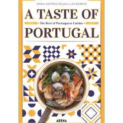 Arena A Taste Of Portugal de Maria Antónia Peças e Luís Barros^ Culinária