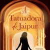 Asa A Tatuadora de Jaipur de Alka Joshi^ Romance