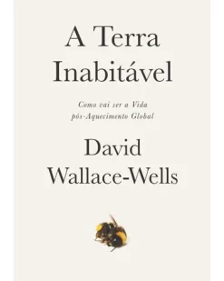 Lua De Papel A Terra Inabitável de David Wallace-Wells^ História E Política
