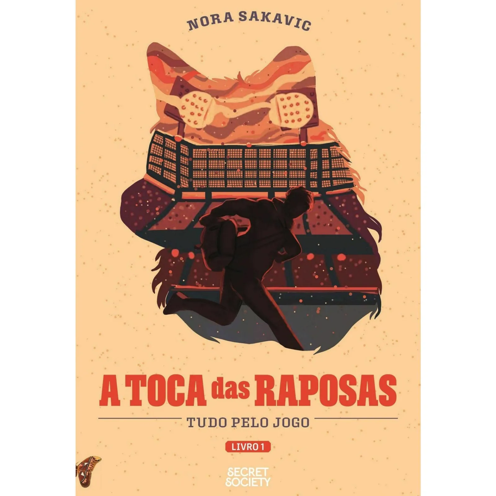 Secret Society A Toca das Raposas de Nora Sakavic - Tudo Pelo Jogo Livro 1^ Young Adult