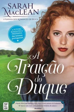 Topseller A Traição do Duque de Sarah MacLean - Saga The Bareknuckle Bastards - Volume 3^ Romance