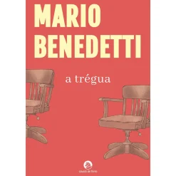 Cavalo De Ferro A Trégua de Mario Benedetti^ Romance
