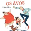 Fábula A Verdade Sobre os Avós de Elina Ellis^ Literatura Infantil