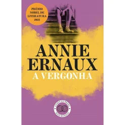 Porto Editora A Vergonha de Annie Ernaux^ Romance