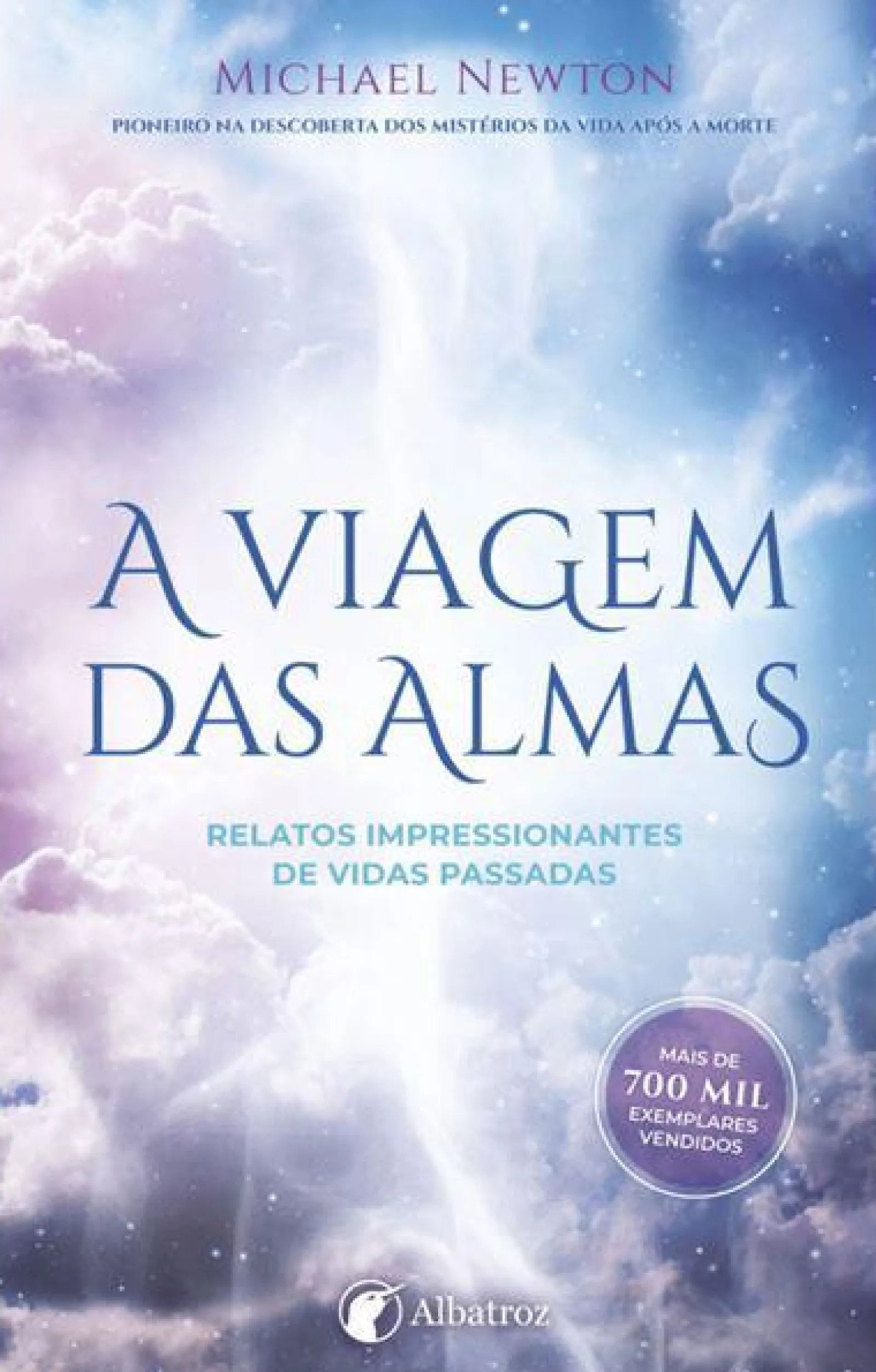 Albatroz A Viagem das Almas de Michael Newton^ Espiritualidade