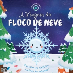 Booksmile A Viagem do Floco de Neve de Suzanne Fossey - Ciclos da Natureza Nº 7^ Conhecimento