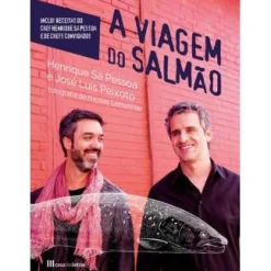 Casa Das Letras A Viagem do Salmão de Henrique Sá Pessoa e José Luís Peixoto^ Culinária